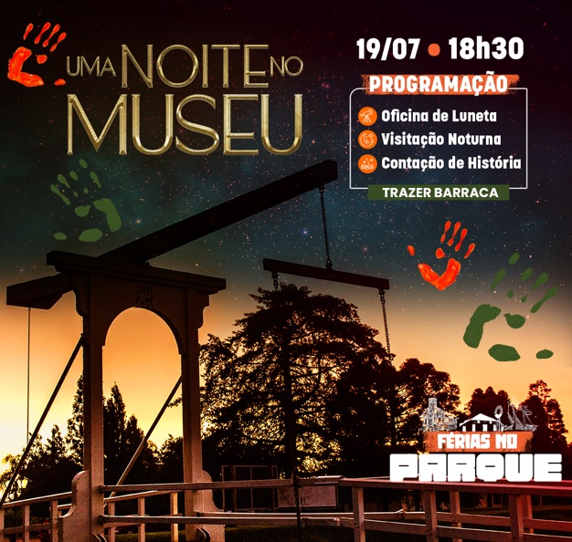 UMA NOITE NO MUSEU PARQUE HISTÓRICO DE CARAMBEÍ